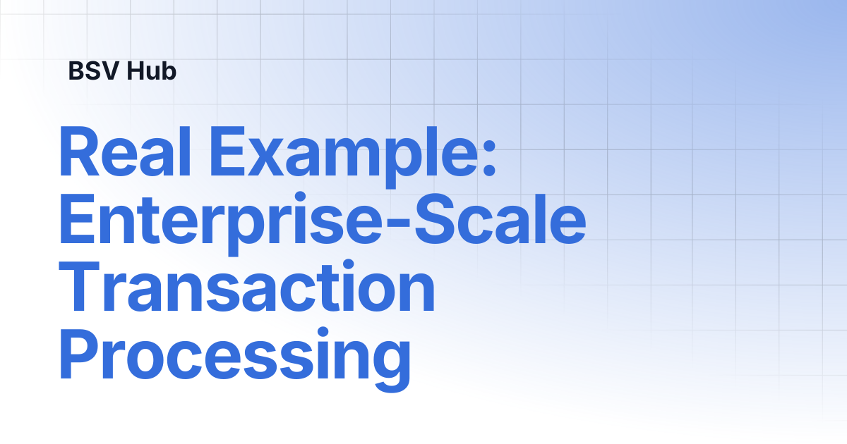 Real Example: Enterprise-Scale Transaction Processing | Higher Learning ...